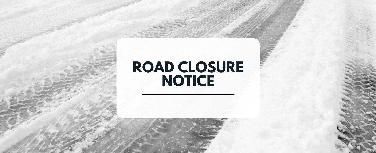 Road Closure Notice